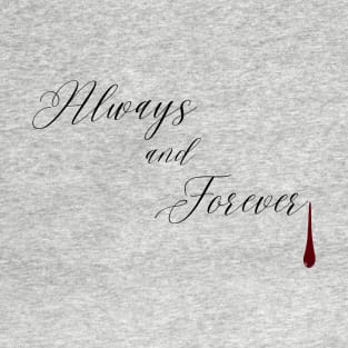 Always & Forever- The Vampire Diairies T-Shirt